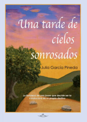 Libro Una tarde de cielos sonrosados <span> Julia García Pineda </span> - KusiBooks