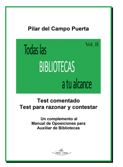 Todas las Bibliotecas a tu alcance Vol. II <span> Pilar Del Campo Puerta </span> 1 Todas las Bibliotecas a tu alcance Vol. II <span> Pilar Del Campo Puerta </span>