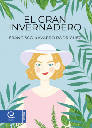 Libro El gran invernadero <span> Francisco  Navarro Rodríguez </span> - KusiBooks