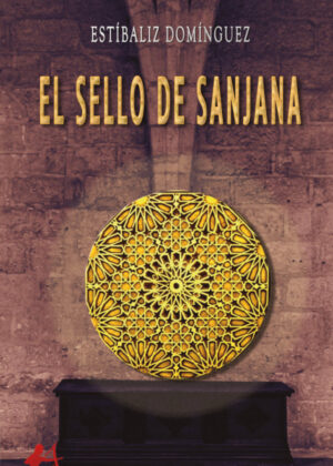Libro El sello de Sanjana <span> Estíbaliz Domínguez </span> - KusiBooks