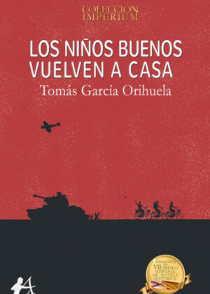 Libro Los niños buenos vuelven a casa <span> Tomás García Orihuela </span> - KusiBooks
