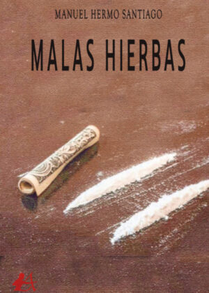 Libro Malas hierbas <span> Manuel Hermo Santiago </span> - KusiBooks