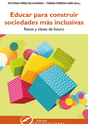 Libro Educar para construir sociedades más inclusivas <span> Teresa Terrón Caro/Victoria Pérez de Guzman </span> - KusiBooks
