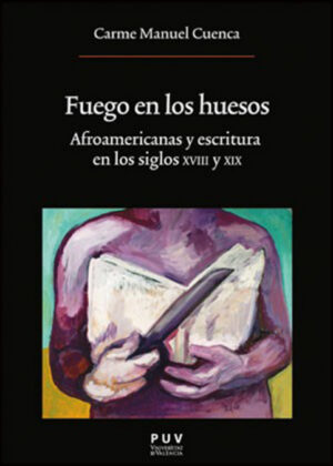 Libro Fuego en los huesos <span> Carme Manuel Cuenca </span> - KusiBooks