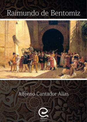 Raimundo de Bentomiz <span> Alfonso Cantador Alias </span>