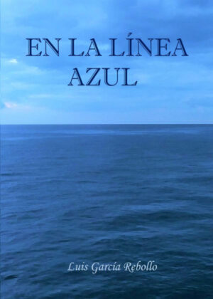 Libro En la línea azul <span> Luis García Rebollo </span> - KusiBooks