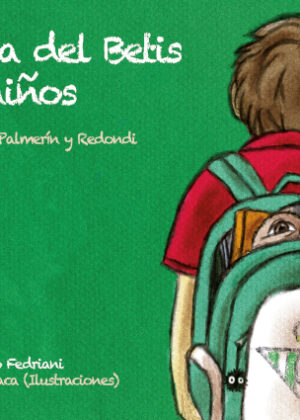 Historia del Betis para niños <span> Fernando Fedriani </span>