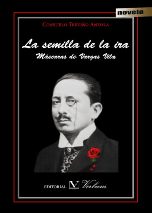 La semilla de la ira <span> Consuelo Triviño Anzola </span>