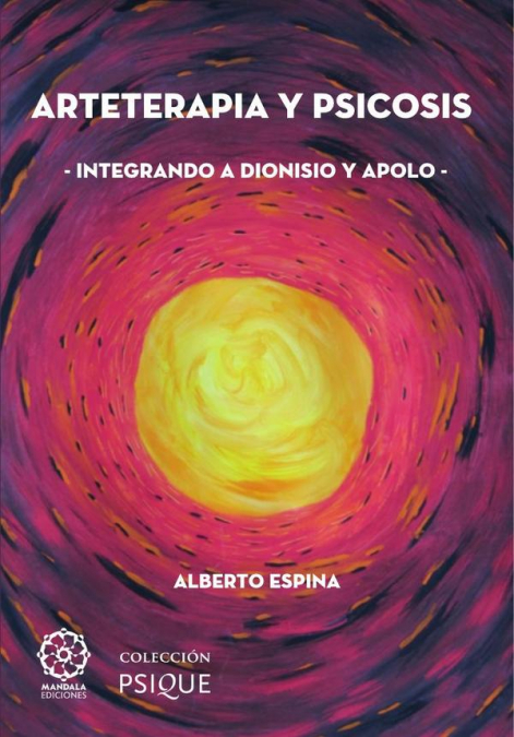 Arteterapia Y Psicosis. Integrando A Dionisio Y Apolo Tomo 1 1 Libro Arteterapia Y Psicosis. Integrando A Dionisio Y Apolo Tomo 1 - KusiBooks