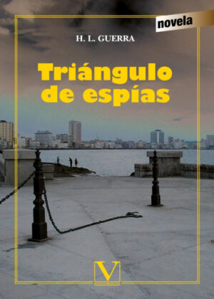 Libro Tríangulo de espías <span> Humberto López y Guerra </span> - KusiBooks