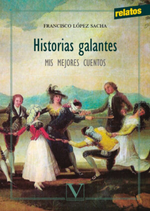Libro Historias galantes <span> Francisco López Sacha </span> - KusiBooks