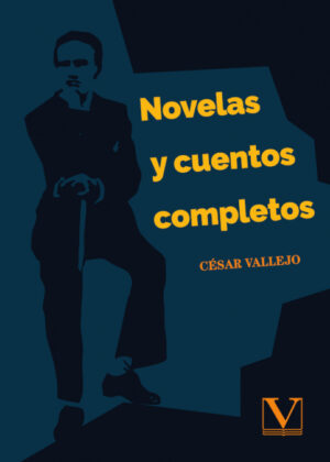 Libro Novelas y cuentos completos <span> César Vallejo </span> - KusiBooks