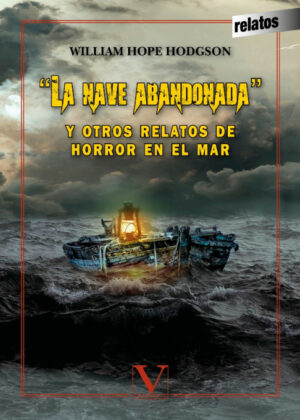 Libro "La nave abandonada" y otros relatos de horror en el mar <span> William Hope Hodgson </span> - KusiBooks