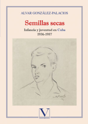Semillas secas <span> Alvar González-Palacios </span>