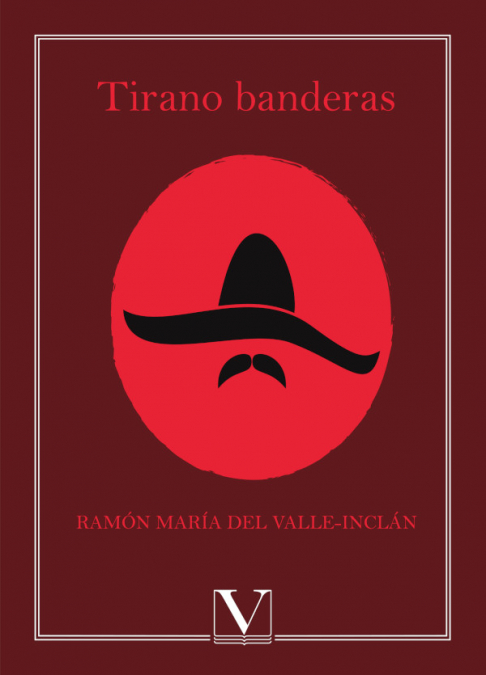 Tirano Banderas <span> Ramón María Del Valle-Inclán </span> 1 Libro Tirano Banderas Ramón María Del Valle-Inclán - KusiBooks