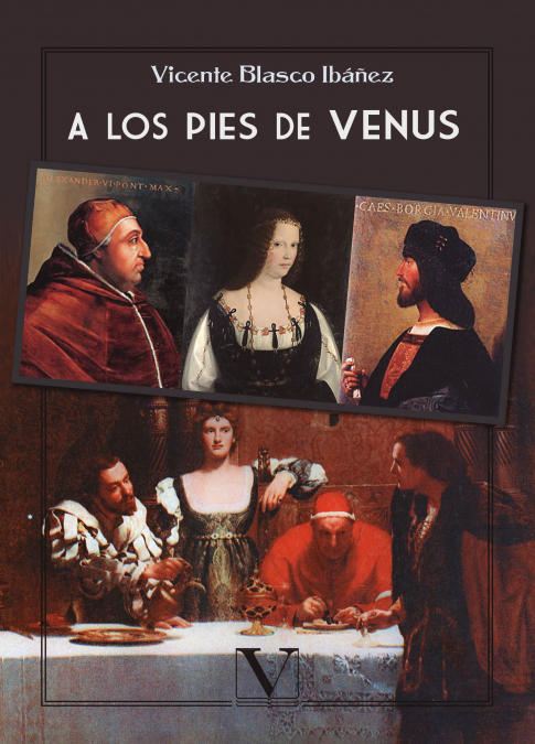 A los pies de Venus <span> Vicente Blasco Ibañez </span> 1 Libro A los pies de Venus Vicente Blasco Ibañez - KusiBooks