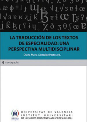 Libro La traducción de los textos de especialidad: una perspectiva multidisciplinar <span> Autores Varios </span> - KusiBooks
