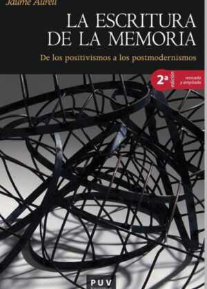 La Escritura De La Memoria, 2A Ed.