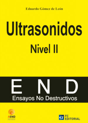 Libro Ultrasonidos. Nivel II <span> Asociación Española de Ensayos No Destructivos/Andrés Gómez de León </span> - KusiBooks
