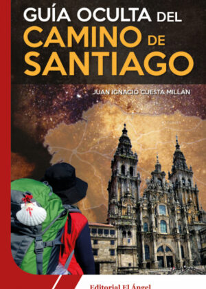 Libro Guia Oculta del Camino de Santiago <span> JUan Ignacio Cuesta Millán </span> - KusiBooks