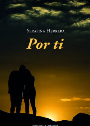 Por ti <span> Serafina Herrera Fernández </span>