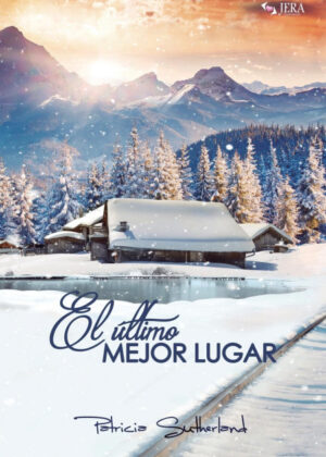 Libro El último mejor lugar <span> Patricia Sutherland </span> - KusiBooks