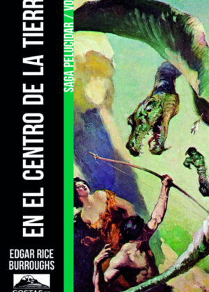 En el centro de la Tierra <span> Edgar Rice Burroughs </span>