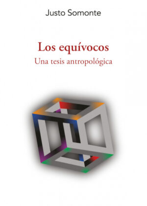Los equívocos <span> Justo Somonte </span>