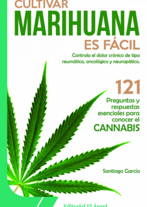 Libro Cultivar marihuana es fácil <span> Santiago García </span> - KusiBooks