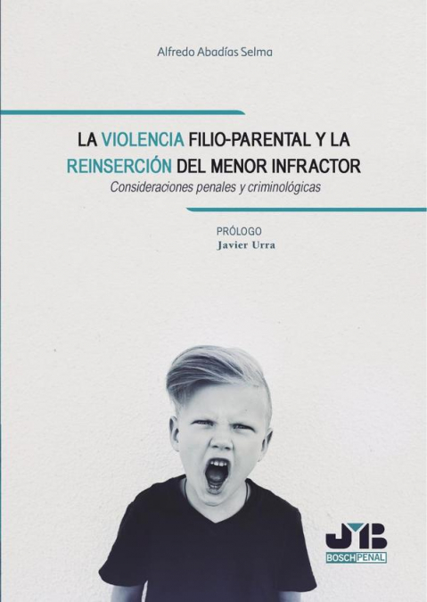 La Violencia Filio-Parental Y La Reinserción Del Menor Infractor 1 Libro La Violencia Filio-Parental Y La Reinserción Del Menor Infractor - KusiBooks