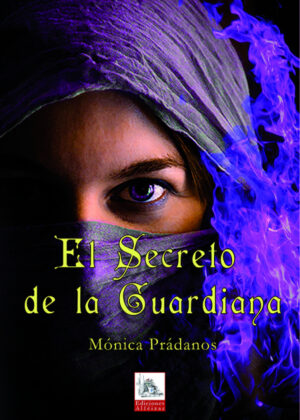 El Secreto de la Guardiana <span> Mónica Prádanos </span>