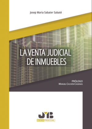 Libro La venta judicial de inmuebles. <span> Josep Maria Sabater Sabaté </span> - KusiBooks