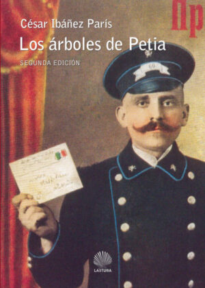 Los árboles de petia <span> CÉSAR IBÁÑEZ PARÁS </span>