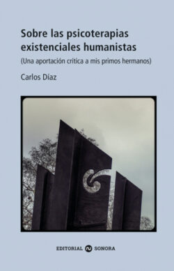 Libro Sobre las psicoterapias existenciales humanistas  Carlos Díaz  - KusiBooks