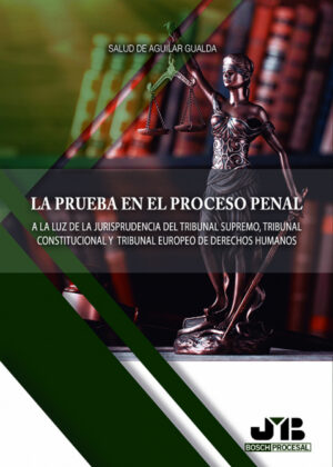Libro La prueba en el proceso penal. <span> Salud De Aguilar Gualda </span> - KusiBooks