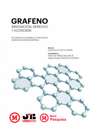 Libro Grafeno, innovación, derecho y economía <span> JoÁ£o Bosco Coelho Pasin/Hélico de Abreu Dallari, Jr. </span> - KusiBooks