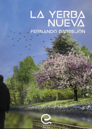 La Yerba Nueva <span> Fernando Barrejón </span>
