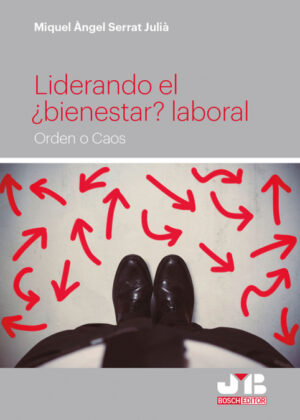 Libro Liderando el ¿bienestar? laboral. <span> Miquel Á€ngel Serrat JuliÁ  </span> - KusiBooks