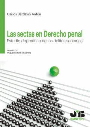 Libro Las sectas en Derecho penal. <span> Carlos Bardavío Antón </span> - KusiBooks