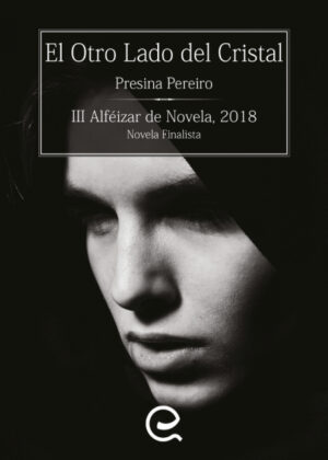 El otro lado del cristal <span> Presina Pereiro </span>