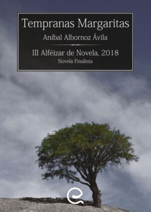 Tempranas Margaritas <span> Aníbal Albornoz Ávila </span>