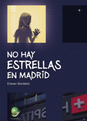 No hay estrellas en Madrid <span> Eilezer Bordallo </span>