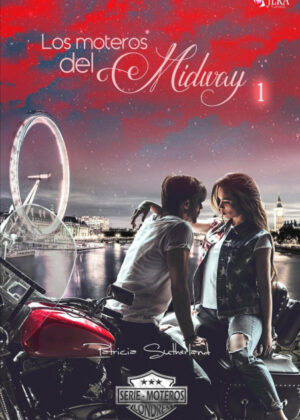 Libro Los moteros del MidWay, 1 <span> Patricia Sutherland </span> - KusiBooks