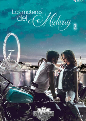 Libro Los moteros del MidWay, 2 <span> Patricia Sutherland </span> - KusiBooks