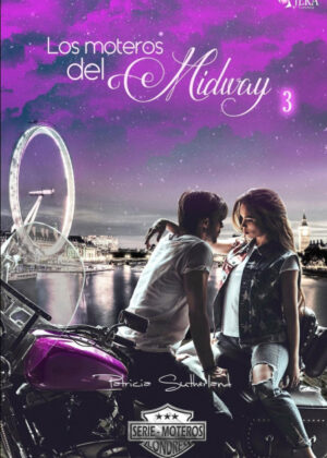 Libro Los moteros del MidWay, 3 <span> Patricia Sutherland </span> - KusiBooks