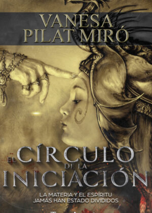 El círculo de la iniciación <span> Vanesa Pilat Miró </span>