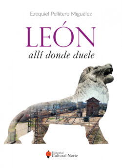 Libro León. Allí donde duele  Ezequiel Pellitero Miguélez  - KusiBooks