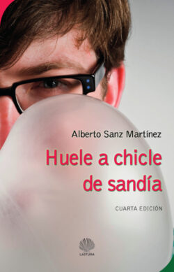 Libro Huele a chicle de sandía 2ª ed.  ALBERTO SANZ MARTÁNEZ  - KusiBooks