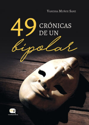 49 crónicas de un bipolar <span> Vanessa Muñoz Sanz </span>