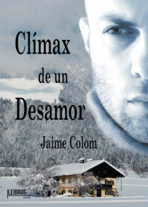 Clímax de un Desamor <span> Jaime Colom </span>